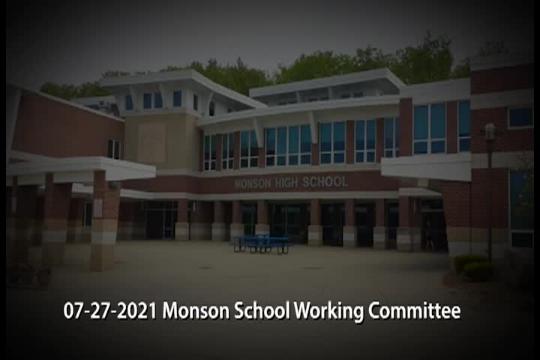 07-21-21 Monson School Committee Working Meeting
